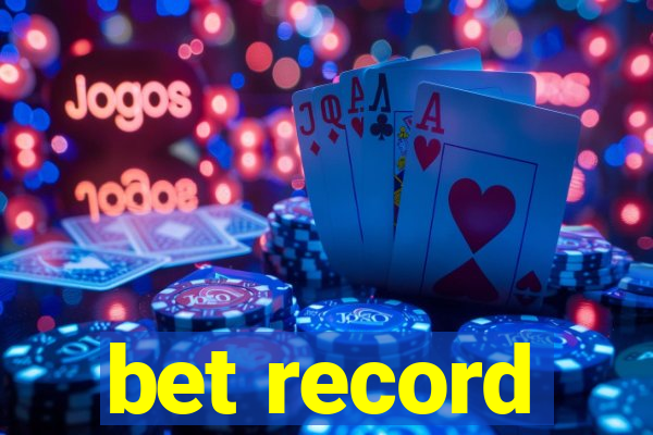 bet record